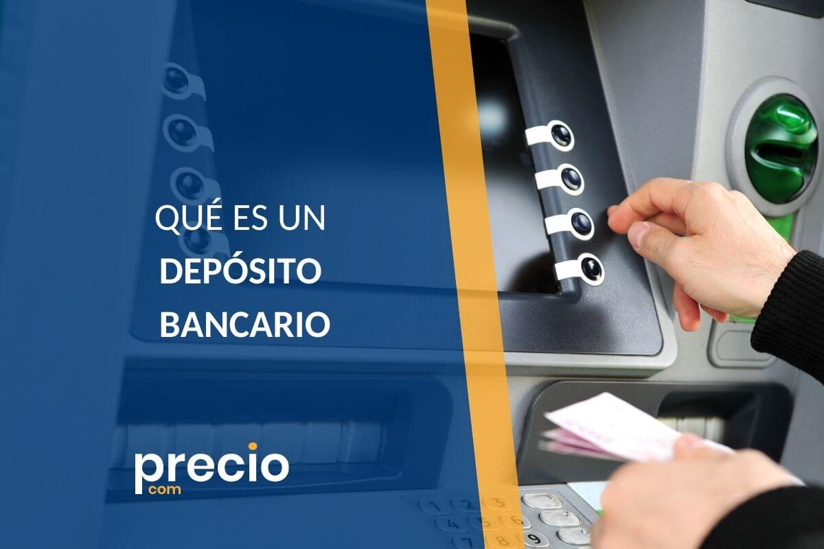 ¿qué Es Un Depósito Bancario Para Qué Sirve Y Cuánto Duraemk 9128