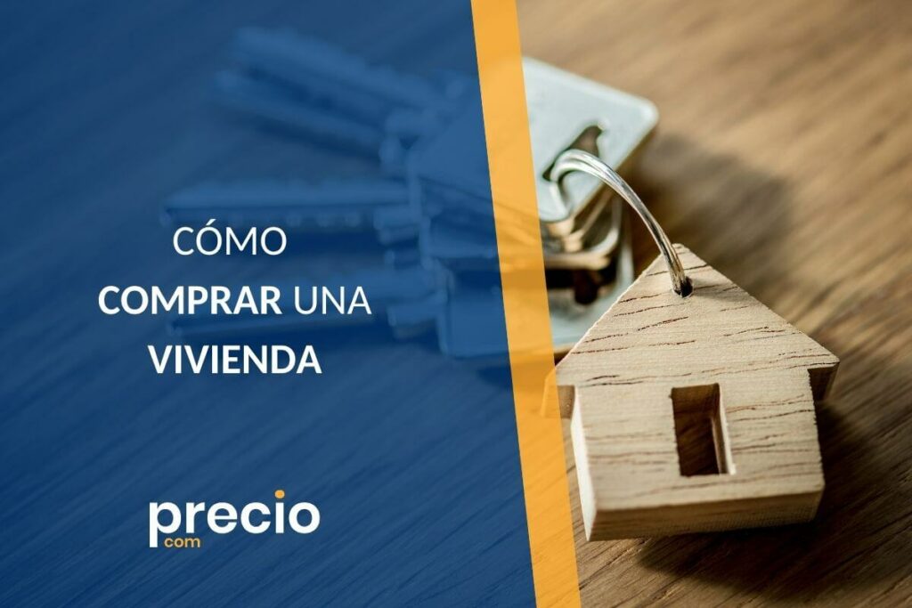 Cómo Comprar Una Vivienda Paso A Paso Artículos De 5696