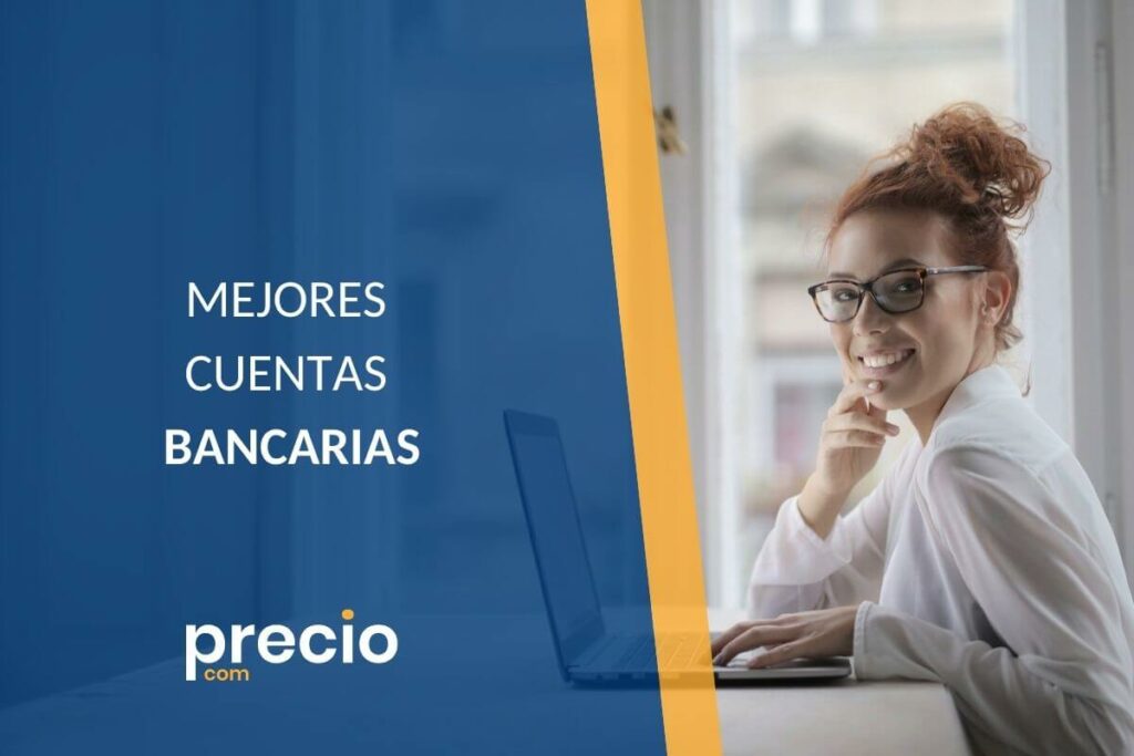 Las Mejores Cuentas Bancarias (Septiembre 2021) 🥇 Abrir Una Cuenta