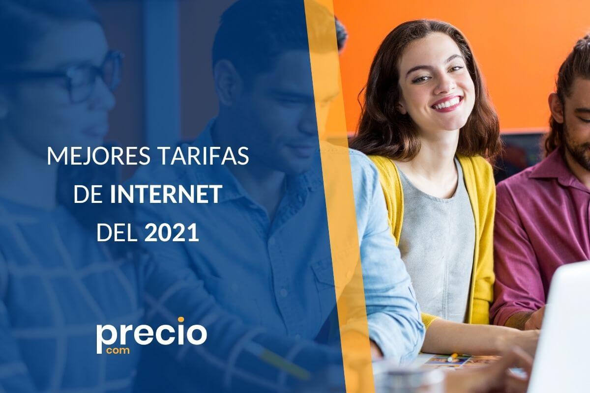 MEJORES TARIFAS INTERNET 2021
