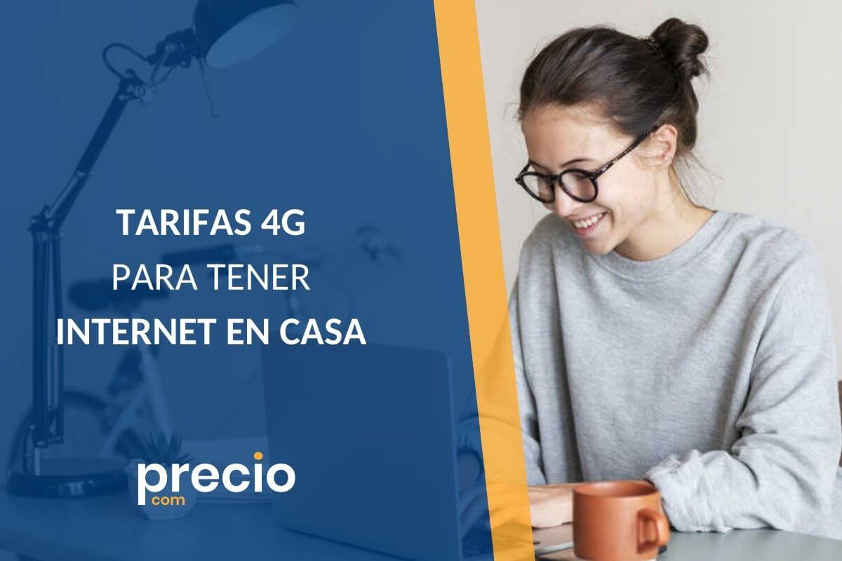 TARIFAS 4G INTERNET EN CASA