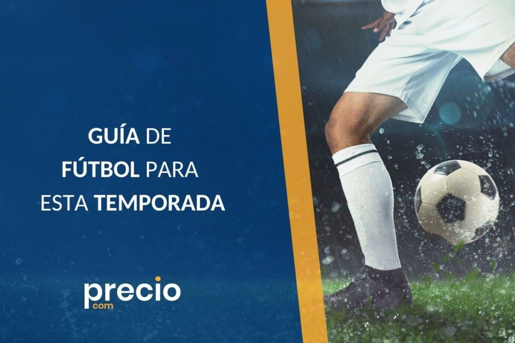 Guía Para Ver El Fútbol En Tv Esta Temporada Artículos De 1481