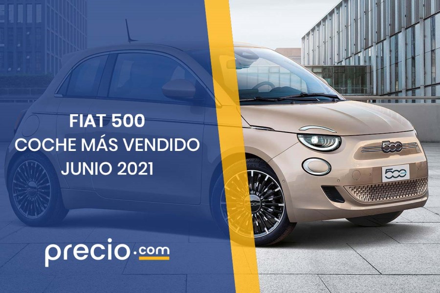 El Fiat 500 es el coche más vendido en España en junio de 2021